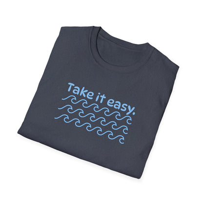 Take it Easy T-Shirt | Men/Women Soft Heather Style Shirt, Color Options