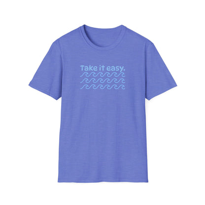 Take it Easy T-Shirt | Men/Women Soft Heather Style Shirt, Color Options